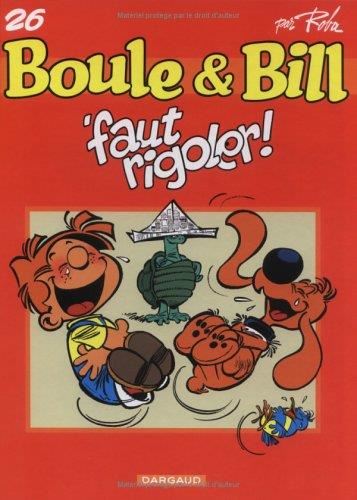 Boule & Bill T.26 : 'Faut rigoler !