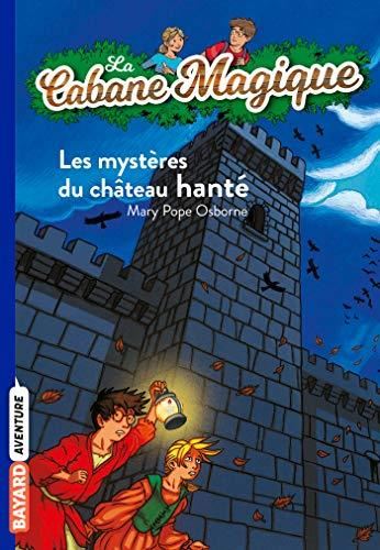Cabane magique (La) T.25 : Les mystères du château hanté