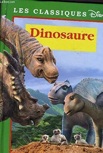 Classiques disney. (Les) : Dinosaure