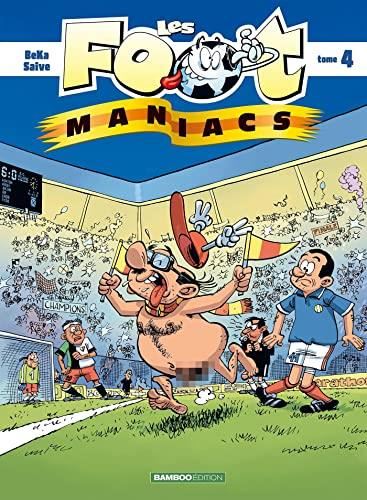 Foot-maniacs (Les) T.04 : Les foot maniacs