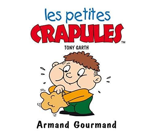 Petites crapules. (Les) : Armand Gourmand
