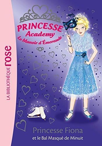 Princesse academy T.45 : Princesse Fiona et le bal masqué de minuit