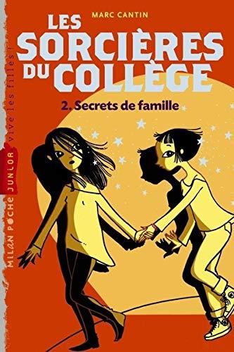 Sorcières du collège (Les) T.02 : Secrets de famille