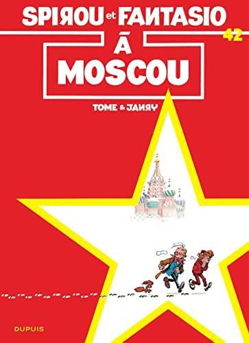 Spirou et Fantasio. T.42 : Spirou à Moscou