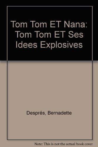 Tom-Tom et Nana. T.02 : Tom-Tom et ses idées explosives