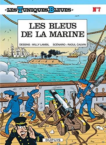 Tuniques bleues (Les) T.07 : Les Bleus de la marine