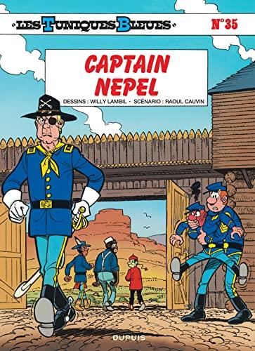 Tuniques bleues (Les) T.35 : Captain Nepel